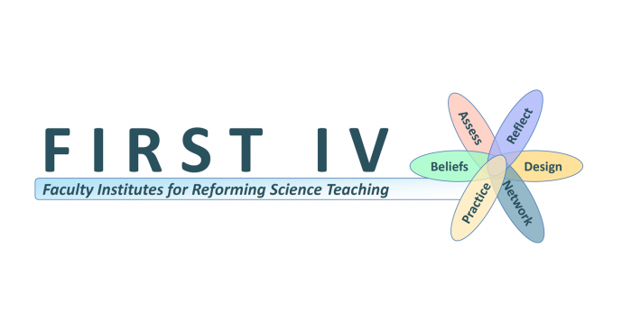 FIRST IV Workshop - Faculty Institutes for Reforming Science Teaching