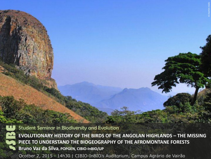 EVOLUTIONARY HISTORY OF THE BIRDS OF THE ANGOLAN HIGHLANDS – THE MISSING PIECE TO UNDERSTAND THE BIOGEOGRAPHY OF THE AFROMONTANE FORESTS