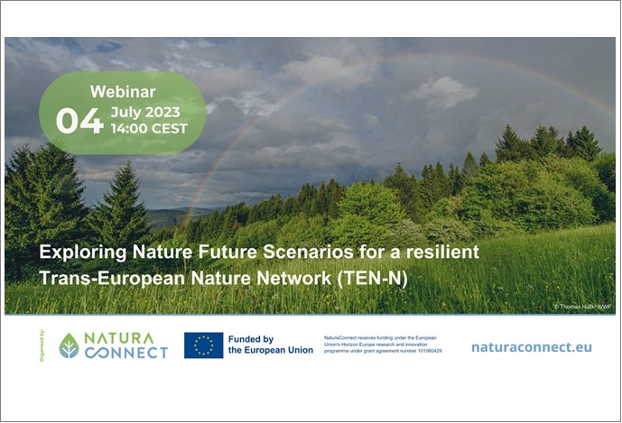 NaturaConnect Webinar: Exploring Nature Futures Scenarios for a resilient Trans-European Nature Network (TEN-N)